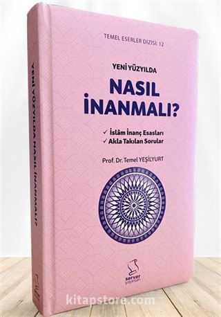 Yeni Yüzyılda Nasıl İnanmalı ? (Büyük Boy) (Sert Kapak)