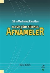 Şiirin Merhamet Kanatları Klasik Türk Şiirinde Afnameler