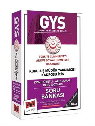 GYS T.C. Aile ve Sosyal Hizmetler Bakanlığı Kuruluş Müdür Yardımcısı Kadrosu İçin Konu Özetli Açıklamalı Soru Bankası