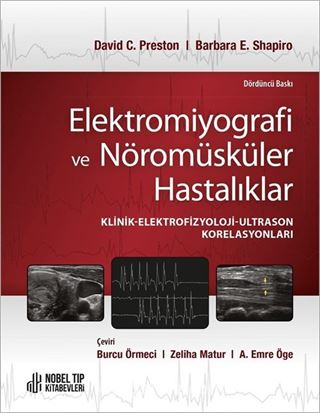 Elektromiyografi ve Nöromüsküler Hastalıklar Klinik-Elektrofizyoloji-Ultrason Korelasyonları