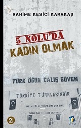 5 Nolu'da Kadın Olmak