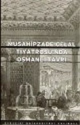 Musahipzade Celal Tiyatrosu'nda Osmanlı Tavrı