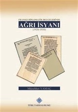 Fransız Diplomatik Belgelerinde Ağrı İsyanı(1926-1930)