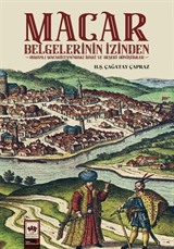 Macar Belgelerinin İzinden