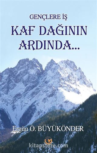 Gençlere İş Kaf Dağının Ardında...