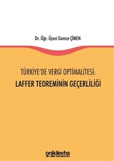 Türkiye'de Vergi Optimalitesi: Laffer Teoreminin Geçerliliği