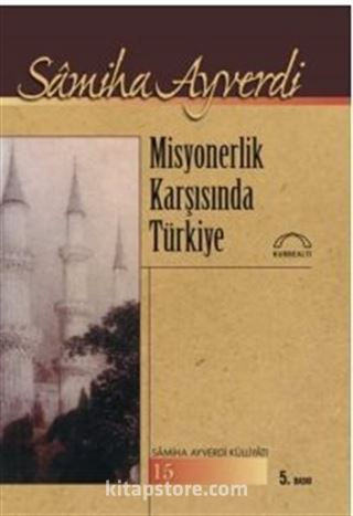 Misyonerlik Karşısında Türkiye