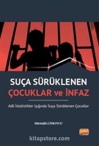 Suça Sürüklenen Çocuklar ve İnfaz