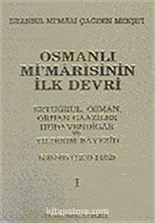 Osmanlı Mimarisinin İlk Devri