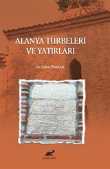 Alanya Türbeleri ve Yatırları