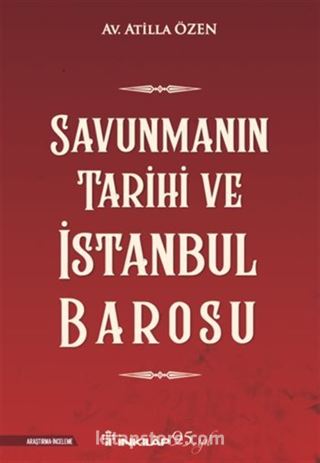 Savunmanın Tarihi ve İstanbul Barosu