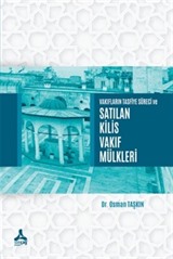 Vakıfların Tasfiye Süreci ve Satılan Kilis Vakıf Mülkleri