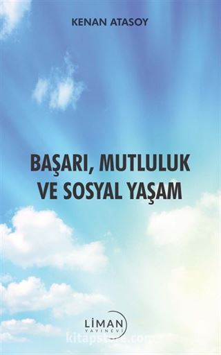 Başarı, Mutluluk ve Sosyal Yaşam