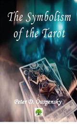 The Symbolism of the Tarot