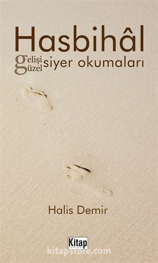 Hasbihal Gelişi Güzel Siyer Okumaları