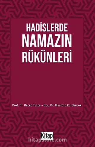 Hadislerde Namazın Rükünleri