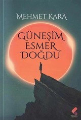 Güneşim Esmer Doğdu