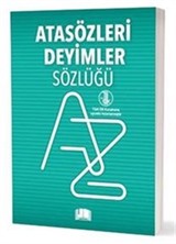 Atasözleri Deyimler Sözlüğü (T.D.K. Uyumlu)