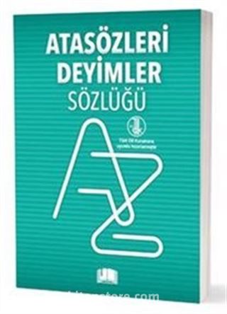 Atasözleri Deyimler Sözlüğü (T.D.K. Uyumlu)