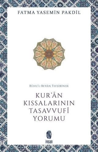 Rûhu'l-Beyan Tefsirinde Kur'an Kıssalarının Tasavvufî Yorumu