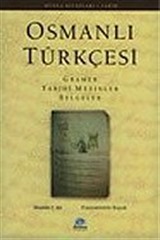 Osmanlı Türkçesi: Gramer, Tarihi Metinler, Belgeler