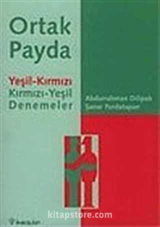 Ortak Payda: Yeşil-Kırmızı Kırmızı-Yeşil Denemeler