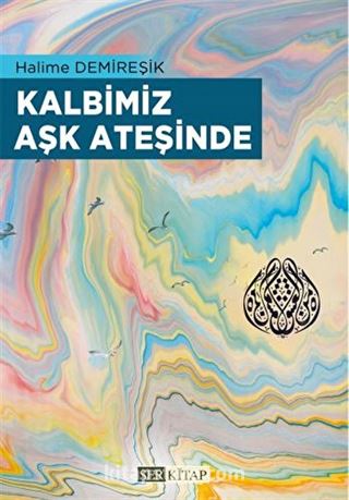 Kalbimiz Aşk Ateşinde