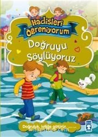 Doğruyu Söylüyoruz / Hadisleri Öğreniyorum