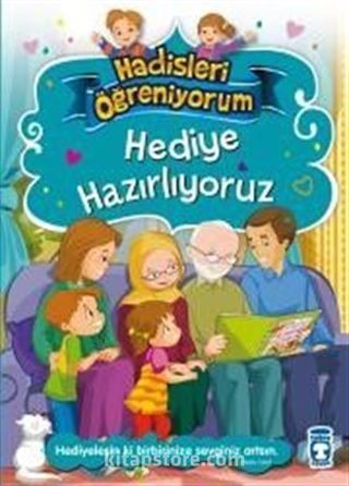 Hediye Hazırlıyoruz / Hadisleri Öğreniyorum