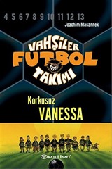 Vahşiler Futbol Takımı 3: Korkusuz Vanessa