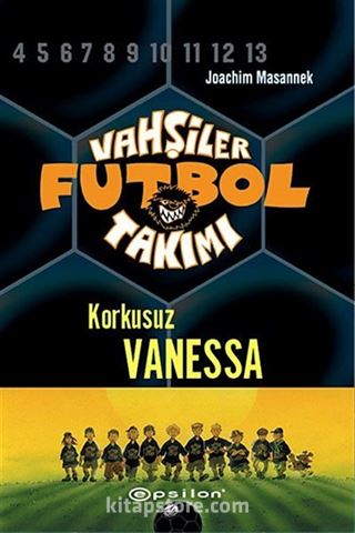 Vahşiler Futbol Takımı 3: Korkusuz Vanessa