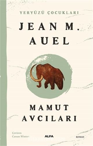 Mamut Avcıları / Yeryüzü Çocukları 3