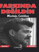 Farkında Değilsin