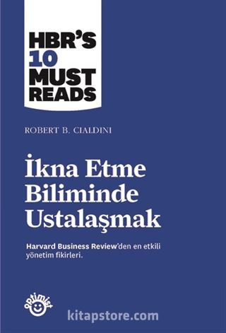 İkna Etme Biliminde Ustalaşmak