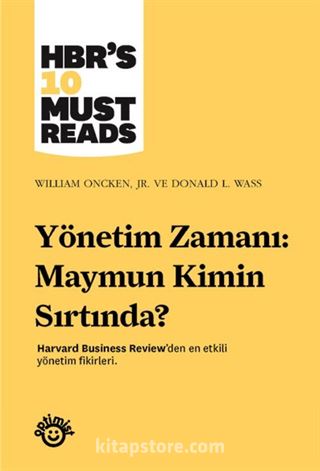 Yönetim Zamanı: Maymun Kimin Sırtında?