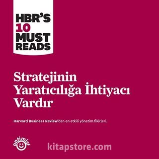 Stratejinin Yaratıcılığa İhtiyacı Vardır