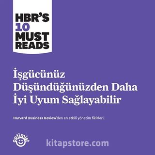 İşgücünüz Düşündüğünüzden Daha İyi Uyum Sağlayabilir