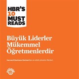 Büyük Liderler Mükemmel Öğretmenlerdir