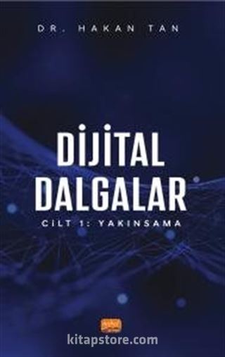 Dijital Dalgalar Cilt 1 : Yakınsama