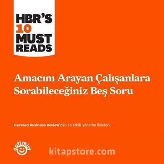 Amacını Arayan Çalışanlarınıza Sorabileceğiniz 5 Soru