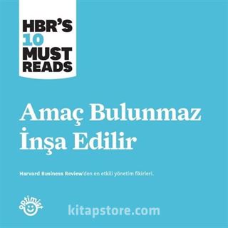 Amaç Bulunmaz İnşa Edilir