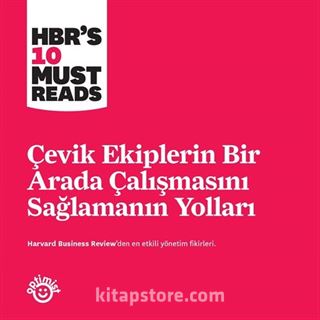 Çevik Ekiplerin Birarada Çalışmasını Sağlamanın Yolları