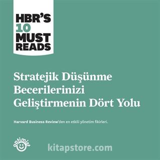 Stratejik Düşünme Becerilerinizi Geliştirmenin Dört Yolu