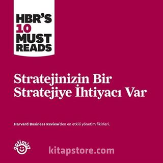 Stratejinizin Bir Stratejiye İhtiyacı Var