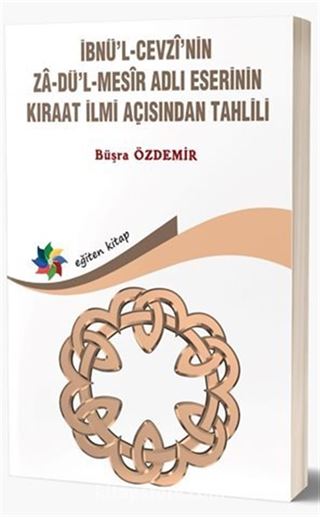 İbnü'l-Cevzî'nin Zadü'l-Mesîr Adlı Eserinin Kıraat İlmi Açısından Tahlili