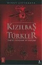 Kızılbaş Türkler: Tarihi Oluşumu ve Gelişimi