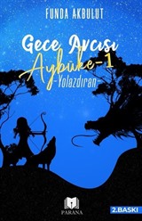 Gece Avcısı Aybüke 1 / Yolazdıran