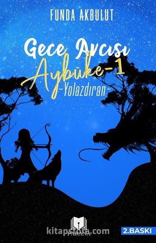 Gece Avcısı Aybüke 1 / Yolazdıran