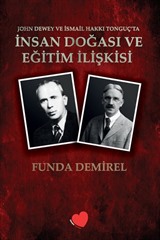 John Dewey ve İsmail Hakkı Tonguç'ta İnsan Doğası ve Eğitim İlişkisi