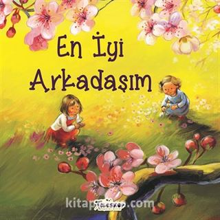 En İyi Arkadaşım